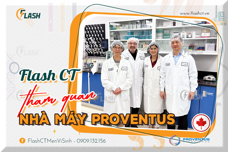 Flash CT tham quan nhà máy sản xuất vi sinh Canada Proventus Bioscience
